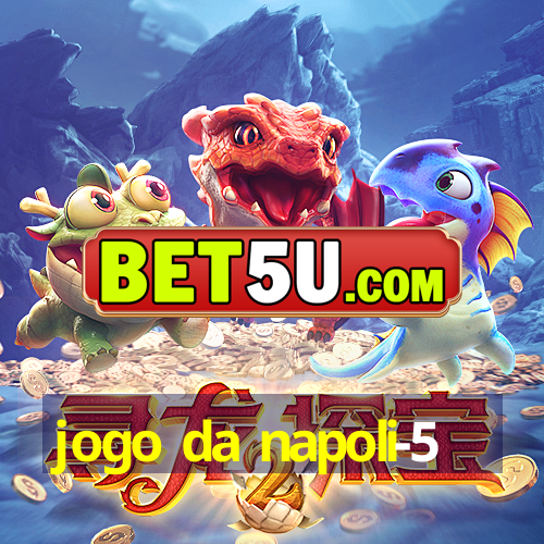 jogo da napoli